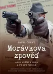 Morávkova zpověď: Věřím v Boha a své pistole (Defekt) - Pavel Černý