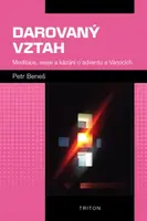 Darovaný vztah - Petr Beneš