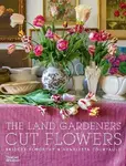 The Land Gardeners - Bridget Elworthy, Henrietta Courtauld, Miranda Brooks