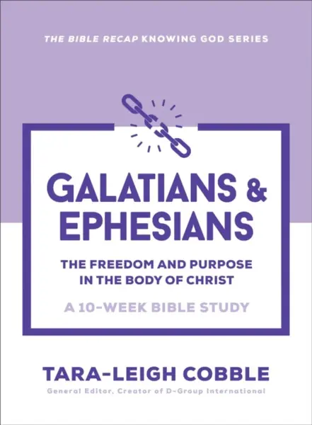 Galatians & Ephesians - Tara-Leigh Cobble