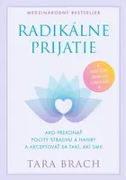 Radikálne prijatie - Tara Brach