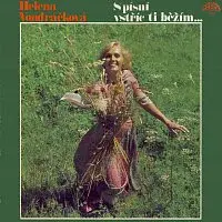 Helena Vondráčková – S písní vstříc ti běžím...