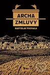 Archa zmluvy - Rastislav Puchala - kniha z kategorie Společenská beletrie