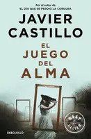 El juego del alma - Javier Castillo
