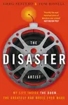The Disaster Artist - Tom Bissell, Greg Sestero