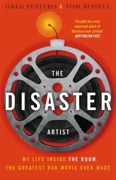The Disaster Artist - Tom Bissell, Greg Sestero