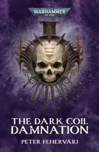 The Dark Coil: Damnation - Peter Fehervari