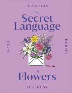 The Secret Language of Flowers - DK