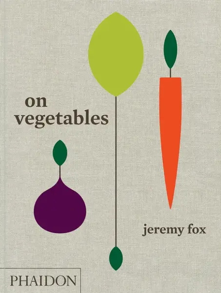 On Vegetables - Jeremy Fox