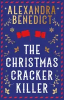 The Christmas Cracker Killer - Benedict Alexandra