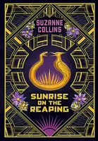 Sunrise on the Reaping (Collector's Edition) - Suzanne Collinsová