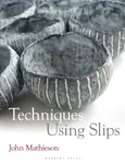 Techniques Using Slips - John Mathieson