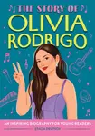 The Story of Olivia Rodrigo - Stacia Deutschová