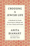 Choosing a Jewish Life, Revised and Updated - Diamant Anita