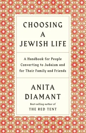 Choosing a Jewish Life, Revised and Updated - Diamant Anita