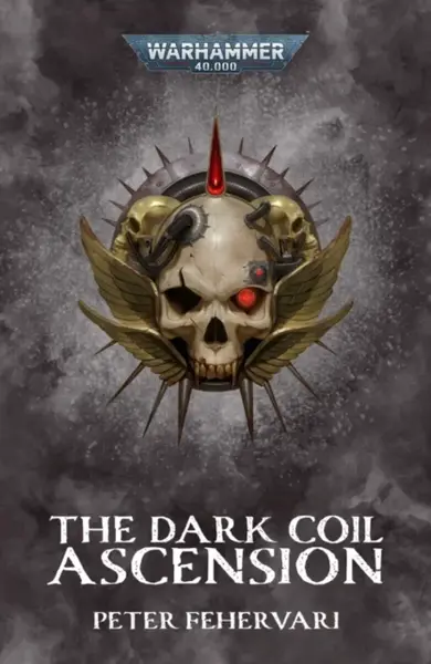 The Dark Coil: Ascension - Peter Fehervari