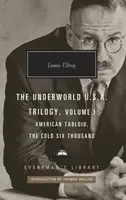 American Tabloid and The Cold Six Thousand - James Ellroy