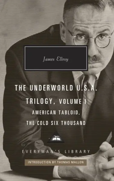 American Tabloid and The Cold Six Thousand - James Ellroy