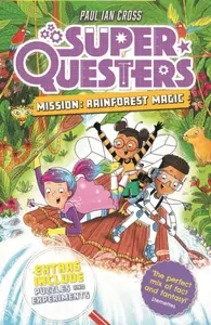 SuperQuesters Mission: Rainforest Magic - Paul Ian Cross