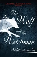 The Wolf and the Watchman - Niklas Natt och Dag