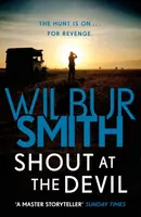 Shout at the Devil - Wilbur Smith