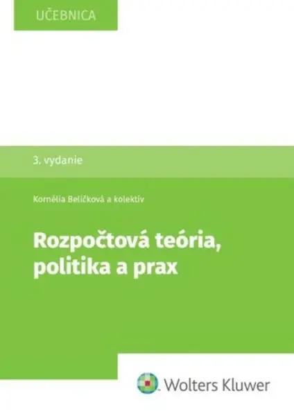 Rozpočtová teória, politika a prax - Kornélia Beličková, Erika Neubauerová, Matej Boór, Hilda Regulová Gajdošová