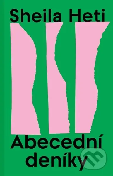 Abecední deníky - Sheila Heti - kniha z kategorie Společenská beletrie
