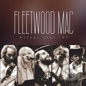 Fleetwood Mac: Mirage Tour '82 (2 CD) - Fleetwood Mac
