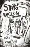 Starý blázen - Máňa Diblíčková - e-kniha
