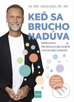 Keď sa brucho nadúva (Sprievodca pre brucho bez bublín a myseľ bez starostí) - kniha z kategorie Domácí léčba