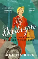 The Barbizon - Paulina Brenová