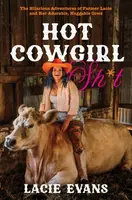 Hot Cowgirl Sh*t - Lacie Evans