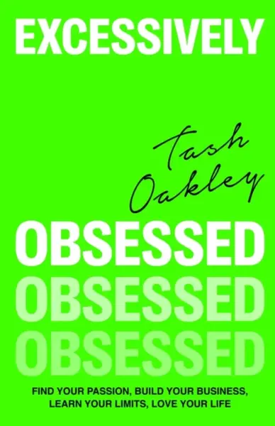 Excessively Obsessed - Natasha Oakley