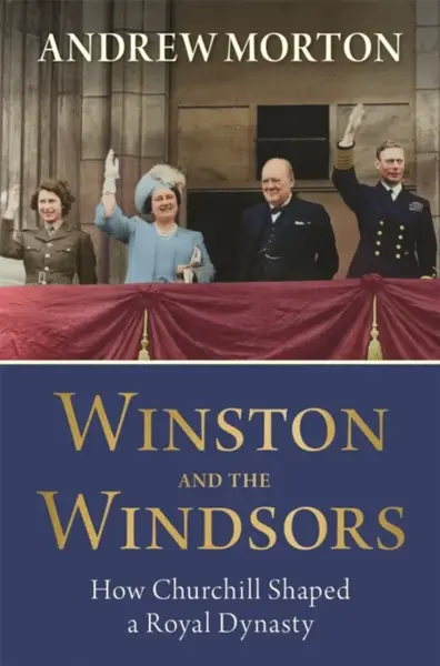 Winston and the Windsors - Andrew Morton