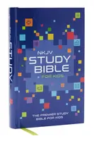 NKJV Study Bible for Kids, Hardcover:  The Premier Study Bible for Kids - Thomas Nelson
