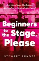 Beginners to the Stage, Please - Stewart Arnott