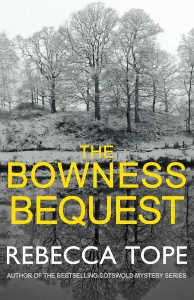 The Bowness Bequest - Rebecca  Tope
