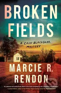 Broken Fields - Marcie R. Rendon