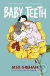 Baby Teeth – "Gloriously queer" (Kirkus starred review) - kniha z kategorie Pro děti