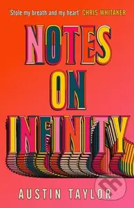 Notes on Infinity - Austin Taylor - kniha z kategorie Společenská beletrie