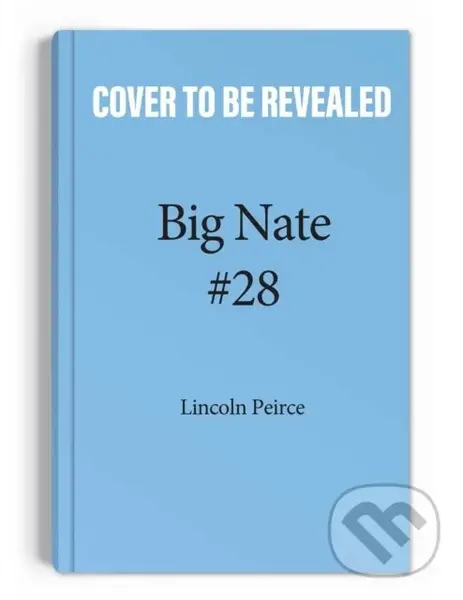 Big Nate: Nailed It! - Lincoln Peirce