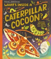 What's Inside a Caterpillar Cocoon? (And other questions about moths and butterflies) - kniha z kategorie Pro děti