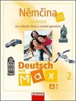 Němčina A1/díl 2 Učebnice Deutsch mit Max - Olga Fišarová, Milena Zbranková