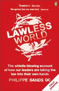 Lawless World - Philippe Sands