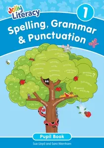 Spelling, Grammar & Punctuation Pupil Book 1 - Sara Wernham, Sue Lloyd