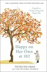 Happy on Her Own at 102 - Tetsuyo Ishii