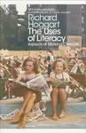 Modern Classics the Uses of Literacy - Richard Hoggart