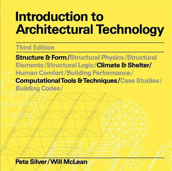 Introduction to Architectural Technology Third Edition - Pete Silver, Will McLean