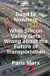 Road to Nowhere - Paris Marx