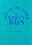 Around the World in Eighty Days - Jules Verne
